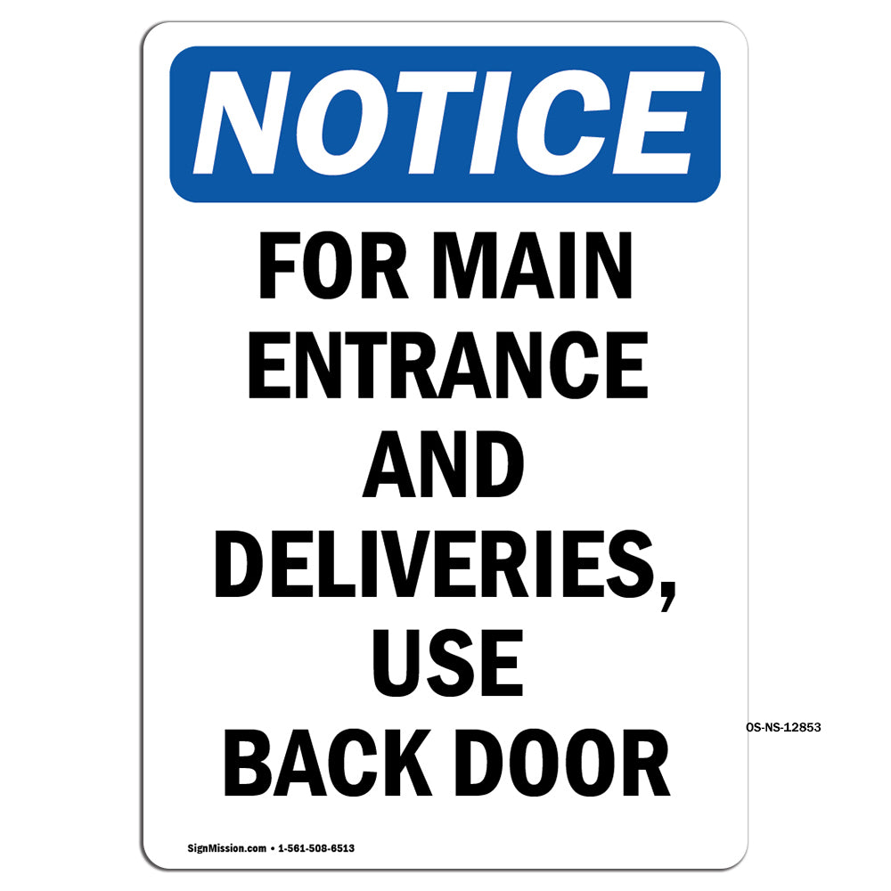 For Main Entrance And Deliveries,