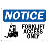 Forklift Access Only