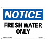 Fresh Water Only