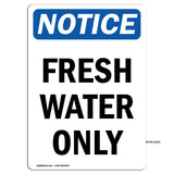 Fresh Water Only