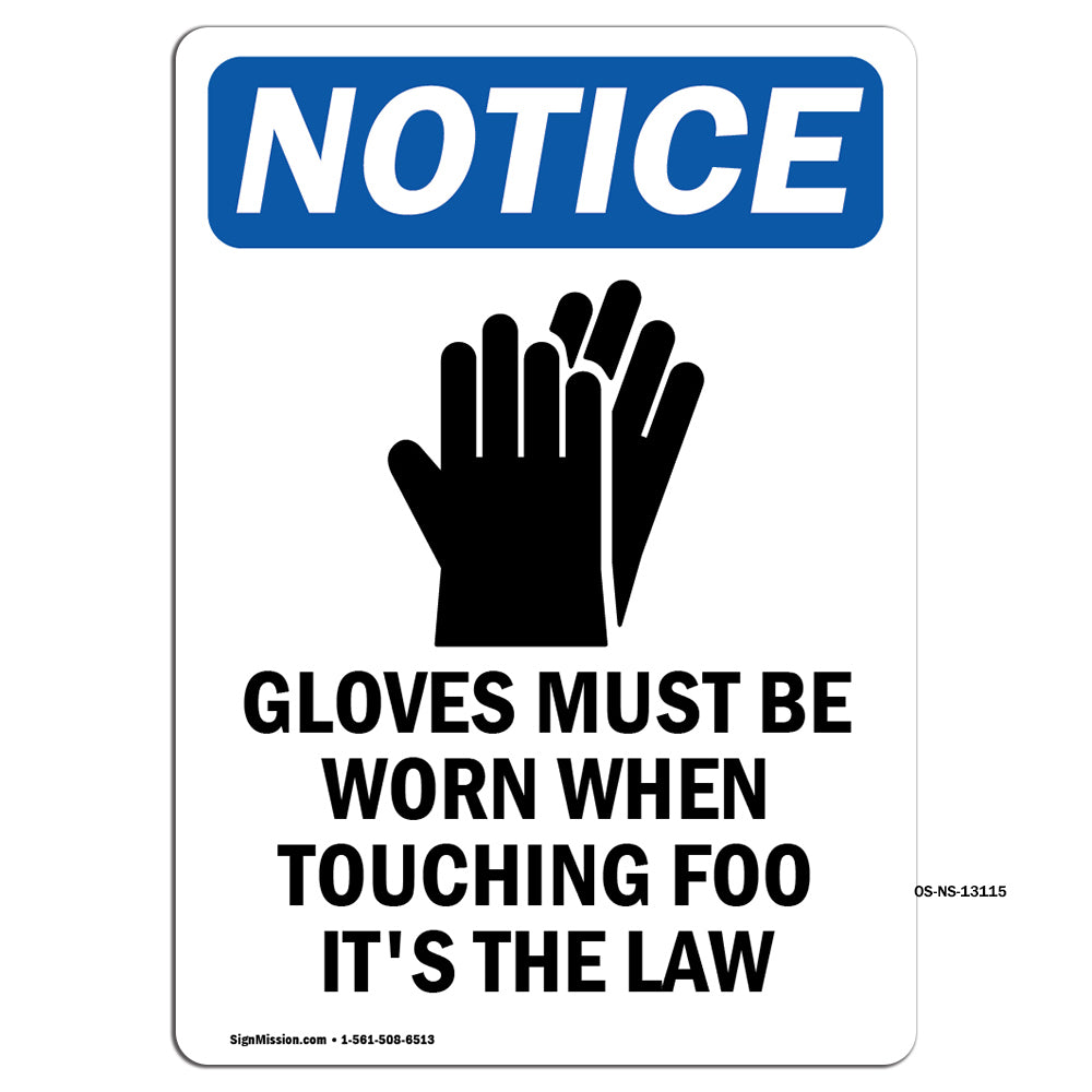 Gloves Must Be Worn When Touching
