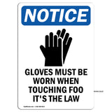 Gloves Must Be Worn When Touching