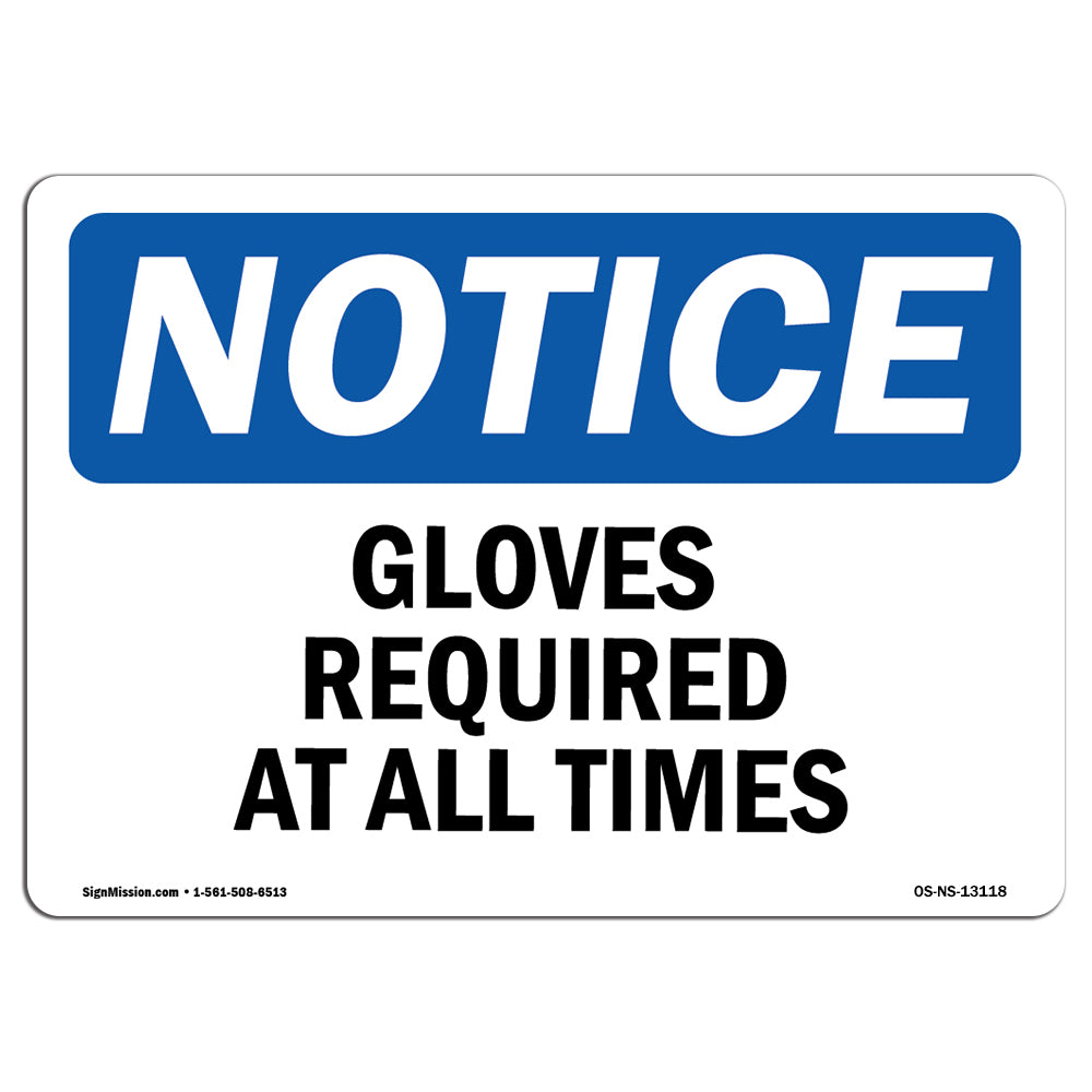 Gloves Required At All Times