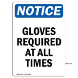 Gloves Required At All Times