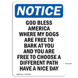 God Bless America Where My Dogs Are Free
