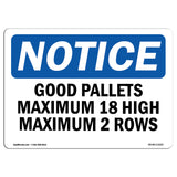 Good Pallets Maximum 18 High Maximum 2 Rows