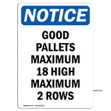 Good Pallets Maximum 18 High Maximum 2 Rows