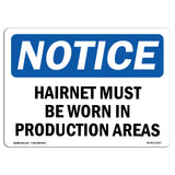 Hairnets Must Be Worn In Production Areas