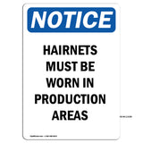 Hairnets Must Be Worn In Production Areas