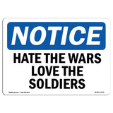 Hate The Wars Love The Soldiers