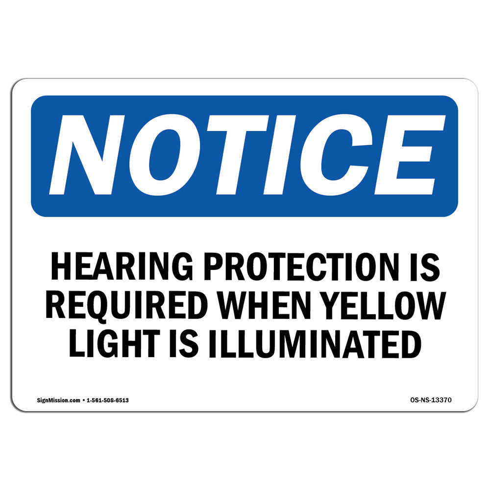 Hearing Protection Is Required When Yellow