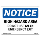 High Hazard Area Do Not Use As An Emergency Exit Sign