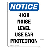 High Noise Level Use Ear Protection