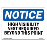 High Visibility Vests Required Beyond This Point
