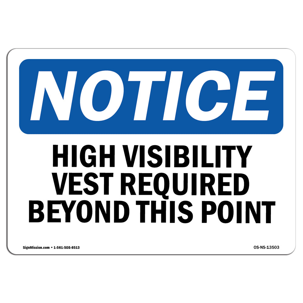 High Visibility Vests Required Beyond This Point