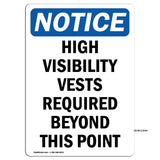 High Visibility Vests Required Beyond This Point