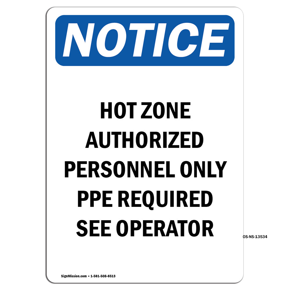Hot Zone Authorized Personnel Only PPE Required