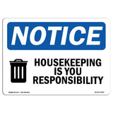 Housekeeping Is Your Responsibility