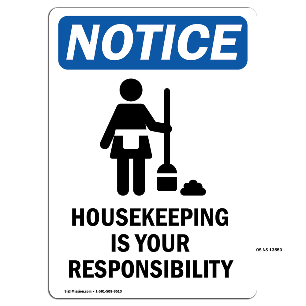 Housekeeping Is Your Responsibility