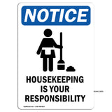 Housekeeping Is Your Responsibility