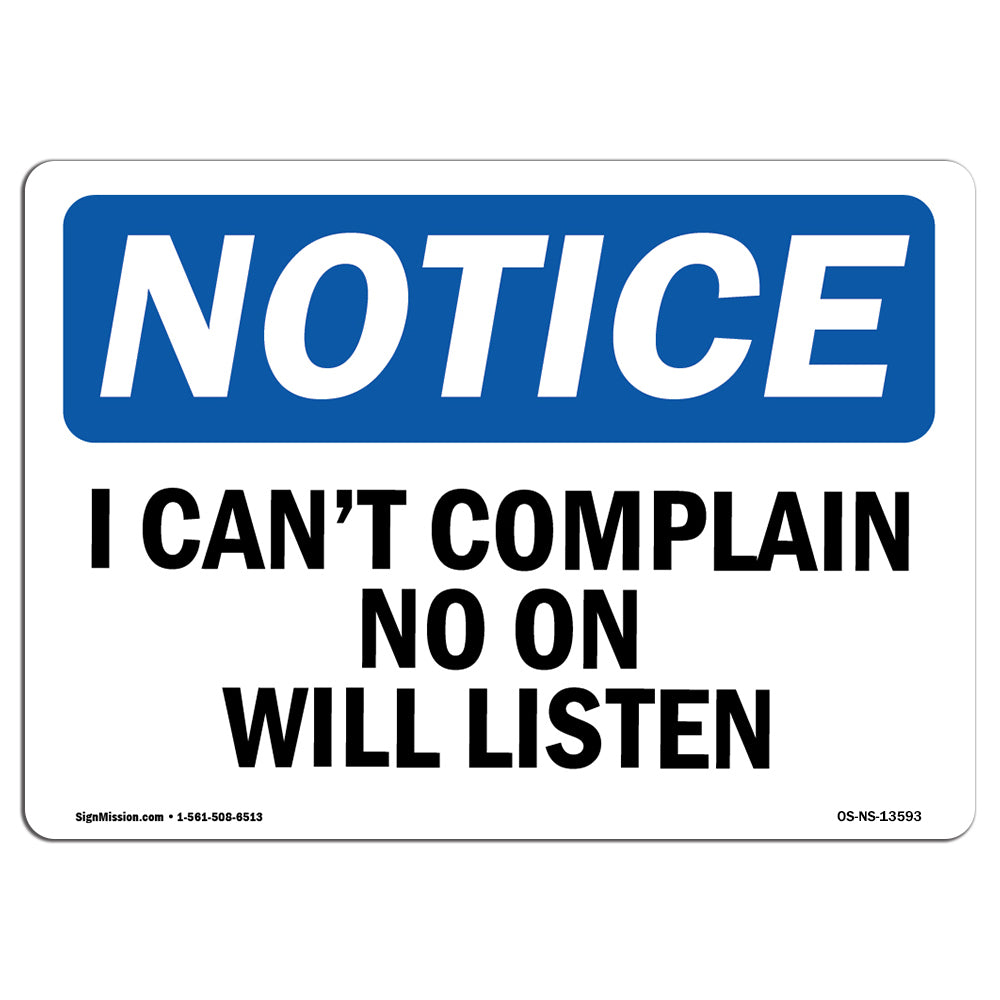 I Can't Complain No One Will Listen