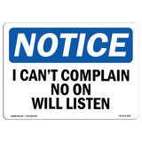 I Can't Complain No One Will Listen