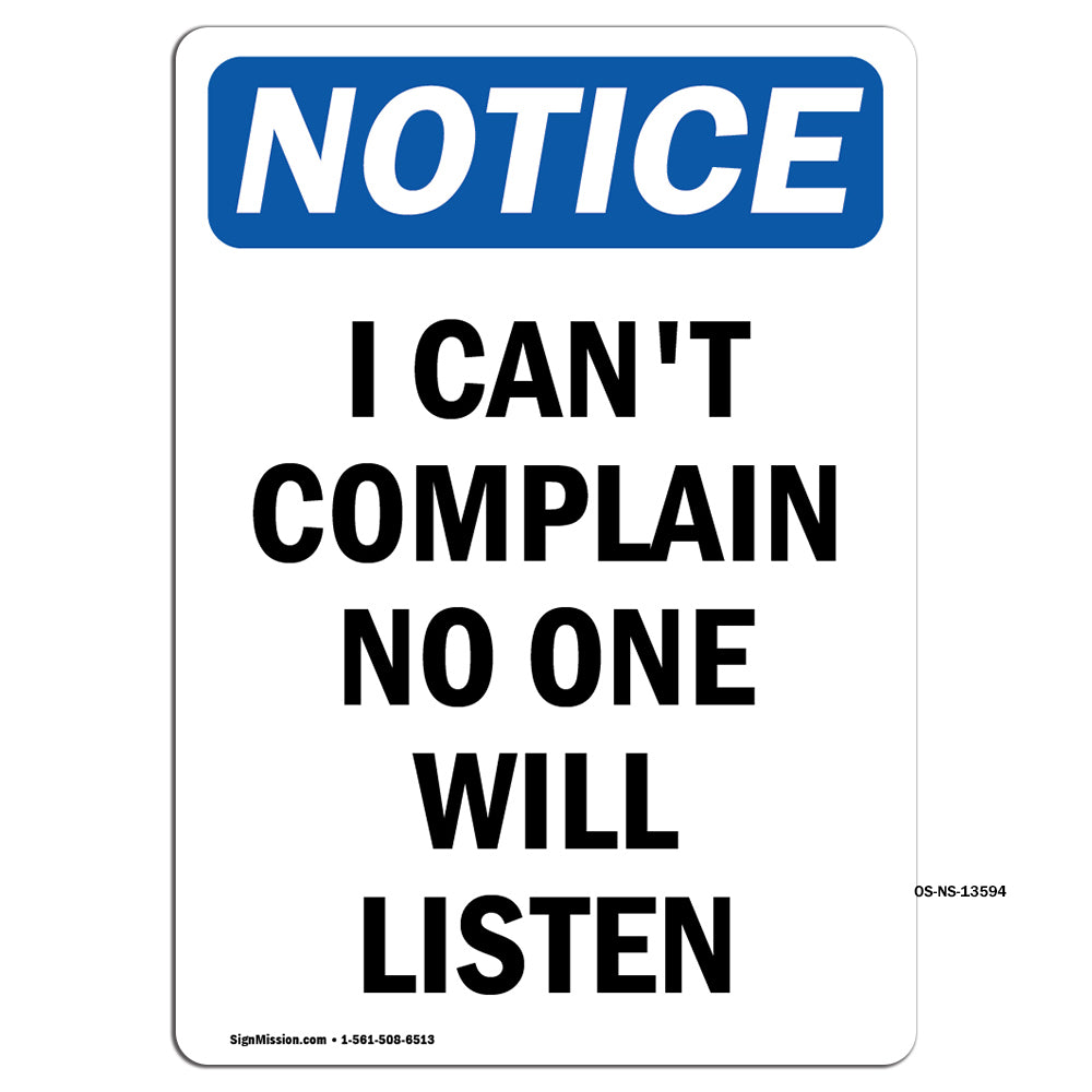 I Can't Complain No One Will Listen