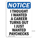 I Thought I Wanted A Career Turns Out I