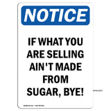 If What You Are Selling Ain't Made From