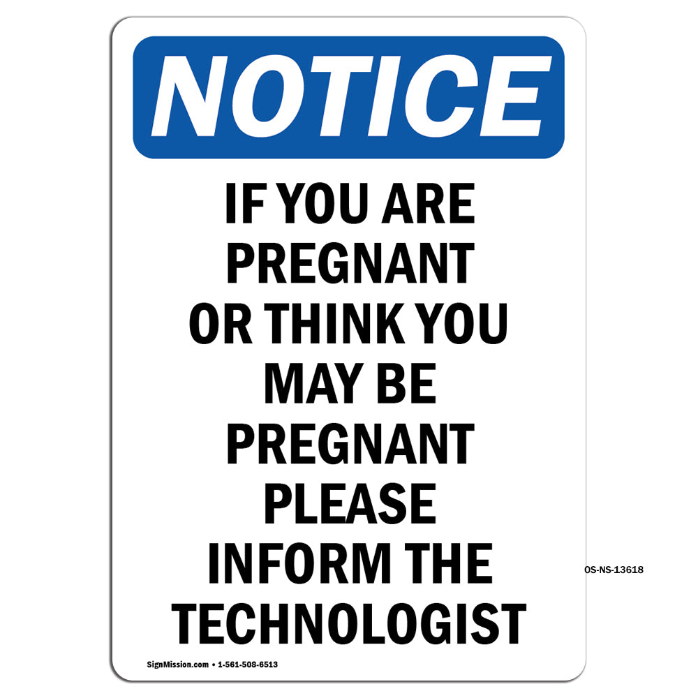 If You Are Pregnant Or Think You May Be