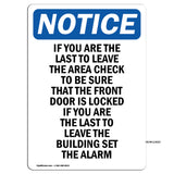 If You Are The Last To Leave The Area Check