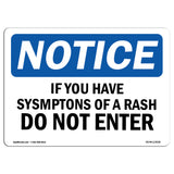 If You Have Symptoms Of A Rash Do Not Enter