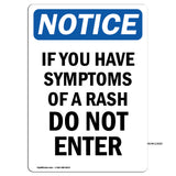 If You Have Symptoms Of A Rash Do Not Enter