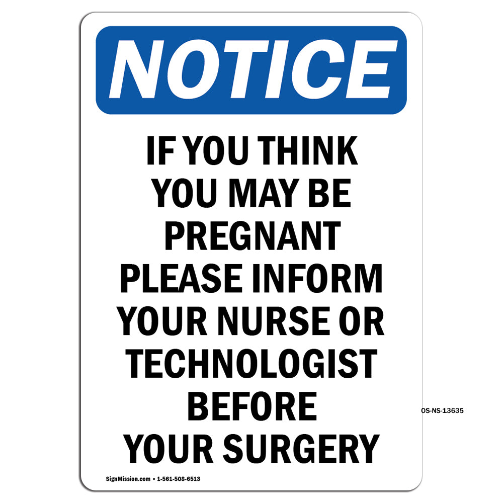 If You Think You May Be Pregnant Please