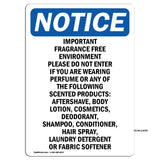 Important Fragrance Free Environment Please
