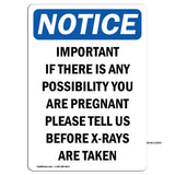 Important If There Is Any Possibility Sign