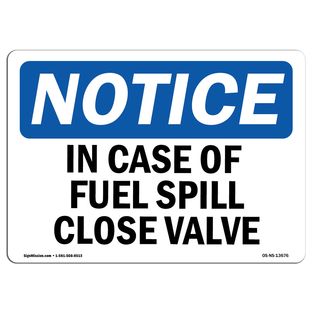 In Case Of Fuel Spill Close Valve