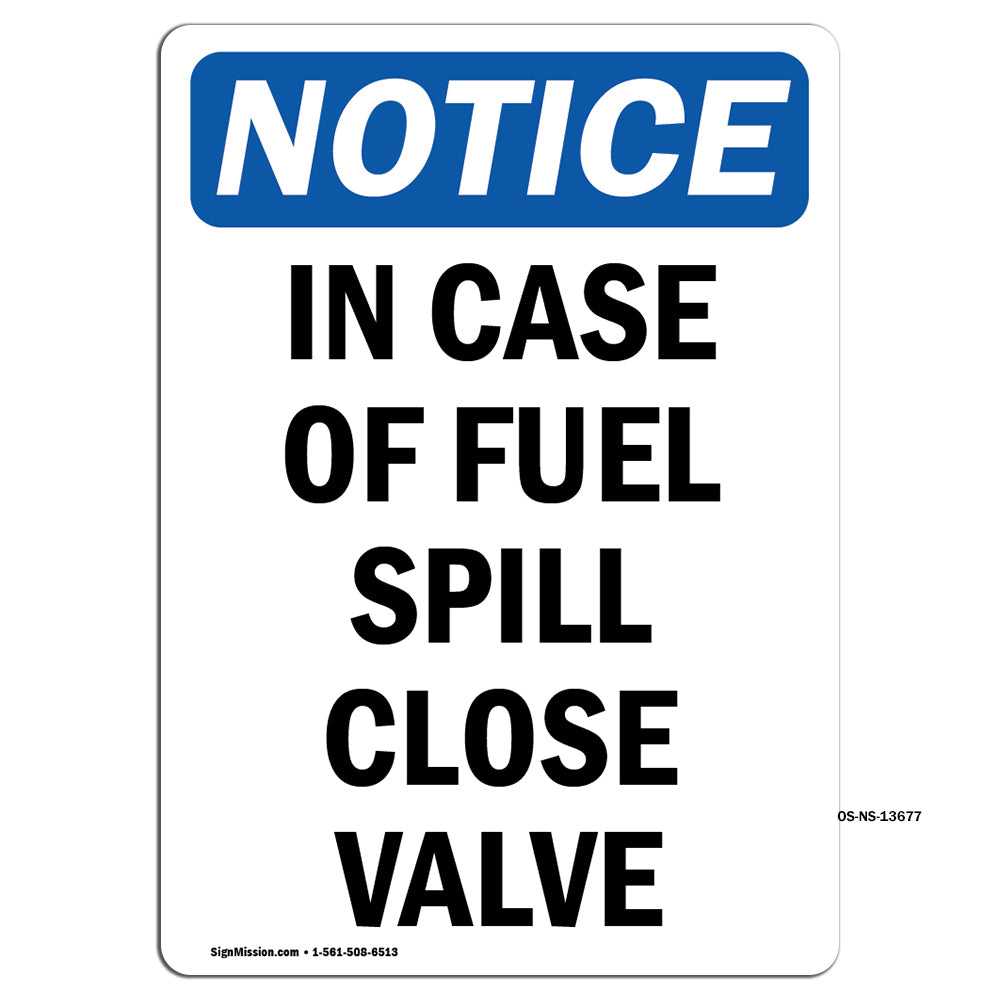 In Case Of Fuel Spill Close Valve