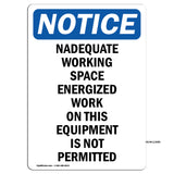 Inadequate Working Space Energized
