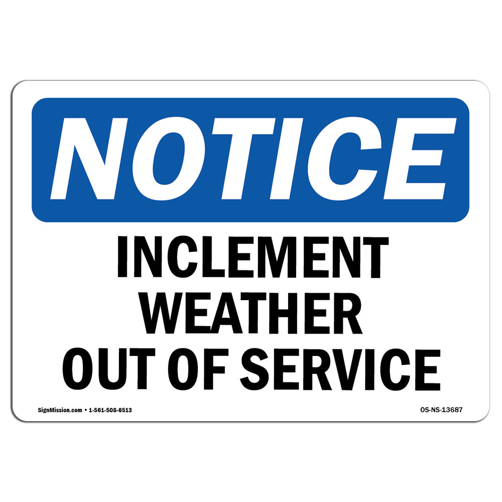 Inclement Weather Out Of Service Sign