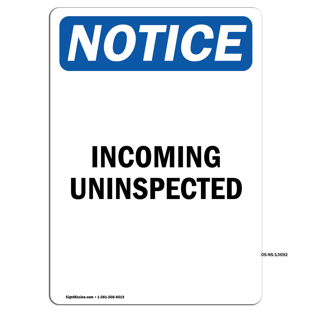 Incoming Uninspected