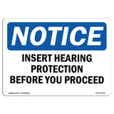 Insert Hearing Protection Before Sign