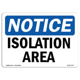 Isolation Area Sign