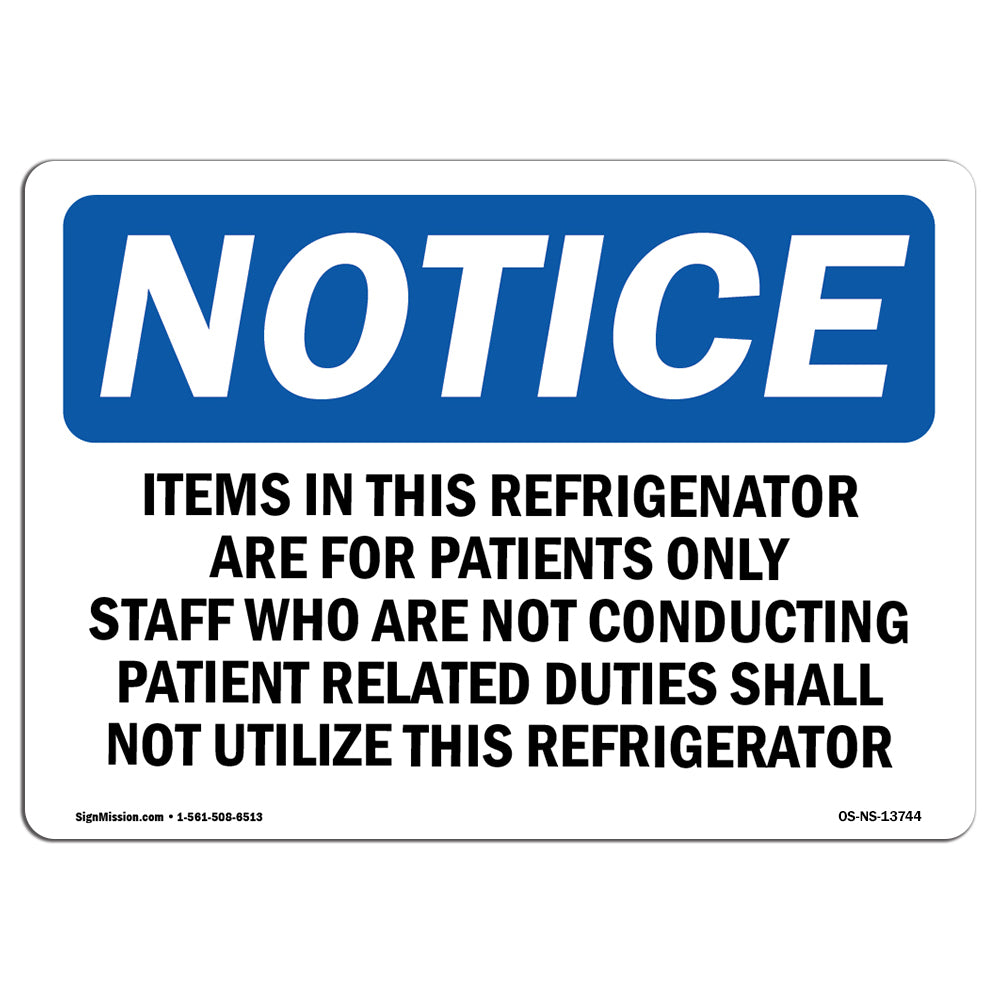 Items In This Refrigerator Are For Patients