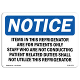 Items In This Refrigerator Are For Patients