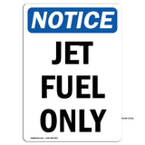 Jet Fuel Only