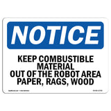 Keep Combustible Material Out Of The Robot