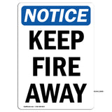 Keep Fire Away Sign