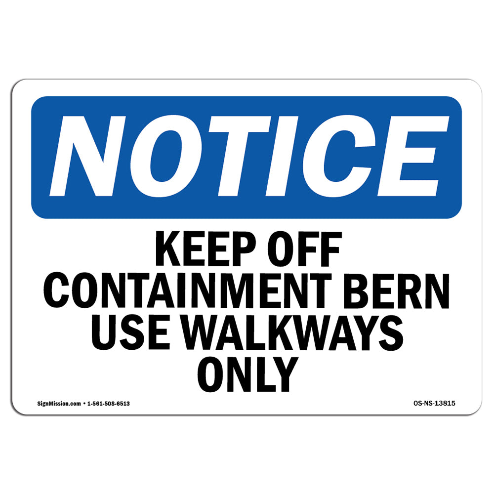 Keep Off Containment Berm Use Sign