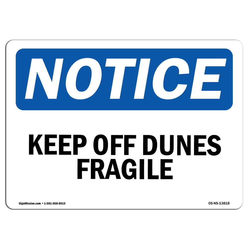 Keep Off Dunes Fragile Sign